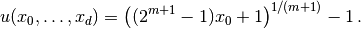 u(x_0,\ldots,x_d) = \left((2^{m+1}-1)x_0 + 1\right)^{1/(m+1)} - 1\thinspace .