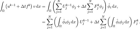 \int_\Omega \left(u^{k-1} + {\Delta t}f^k\right)v \, \mathrm{d}x &=
\int_\Omega \left(\sum_{j=1}^N U^{k-1}_j\phi_j + {\Delta t}\sum_{j=1}^N F^{k}_j\phi_j\right)\hat\phi_i \, \mathrm{d}x,\\
&=\sum_{j=1}^N\left(\int_\Omega \hat\phi_i\phi_j \, \mathrm{d}x\right)U^{k-1}_j
 + {\Delta t}\sum_{j=1}^N\left(\int_\Omega \hat\phi_i\phi_j \, \mathrm{d}x\right)F^{k}_j\thinspace .