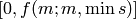 [0,f(m; m, \min s)]