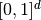 [0, 1]^d