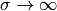 \sigma\rightarrow\infty