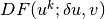 DF(u^k; \delta u, v)