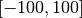 [-100,100]